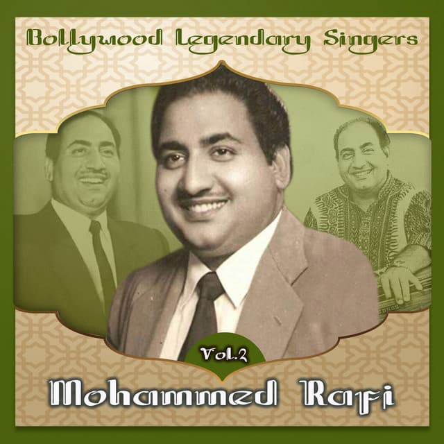 Bollywood Legendary Singers, Mohammed Rafi, Vol. 2 - Mohammed Rafi