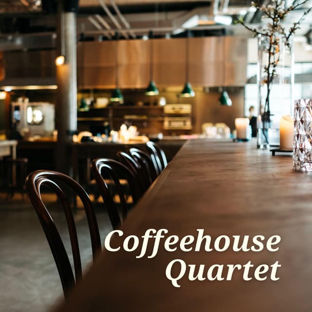 My Local Coffee Shop - Coffeehouse Quartet