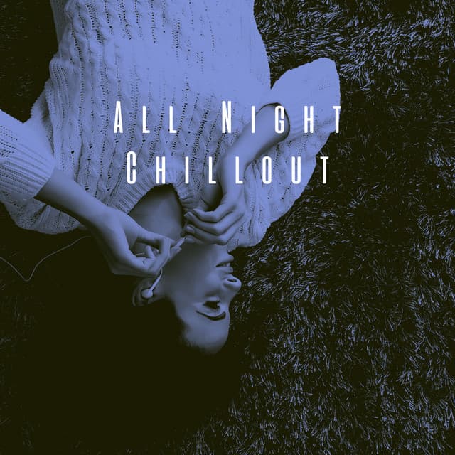 All Night Chillout - Dance Hits 2014