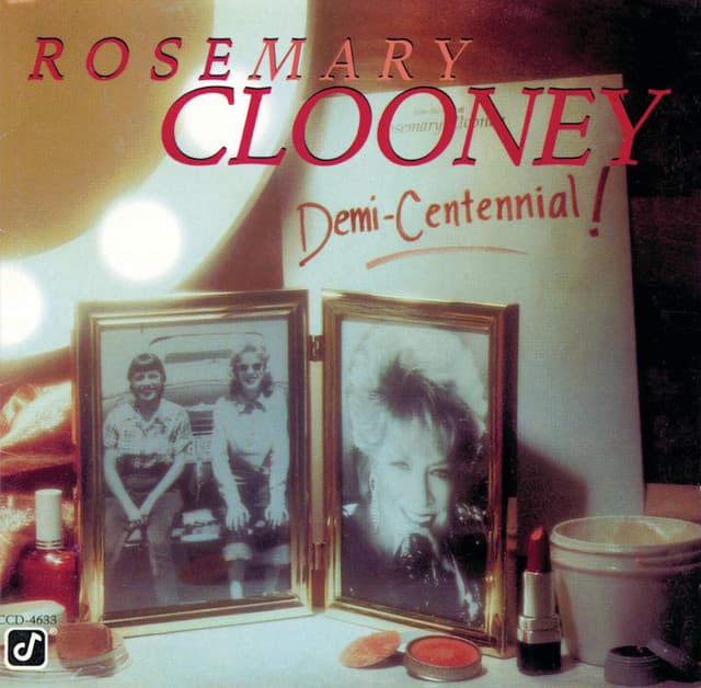 Demi-Centennial - Rosemary Clooney