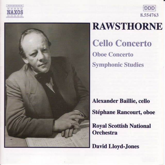 Rawsthorne: Cello Concerto, Oboe Concerto & Symphonic Studies - Alan Rawsthorne