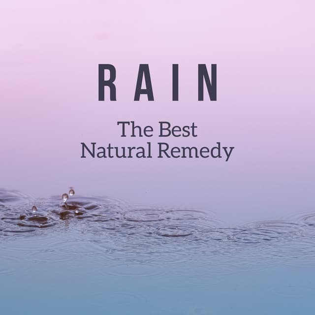 Rain – The Best Natural Remedy for Insomnia: Sleepy Rain Atmosphere - Raindrops Healing Music Universe