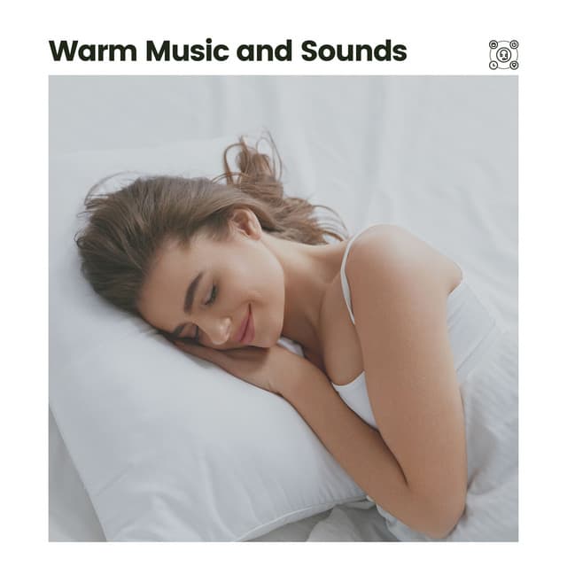 Warm Music and Sounds - Sleeping Baby