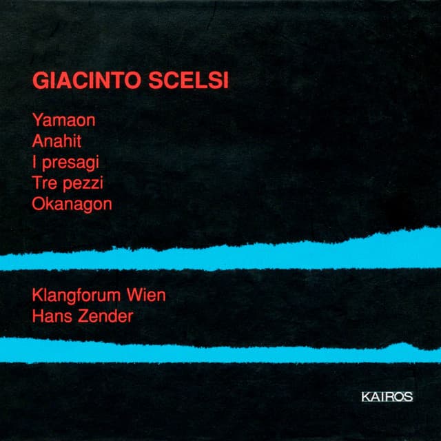 Giacinto Scelsi: Works for Chamber Ensemble - Giacinto Scelsi