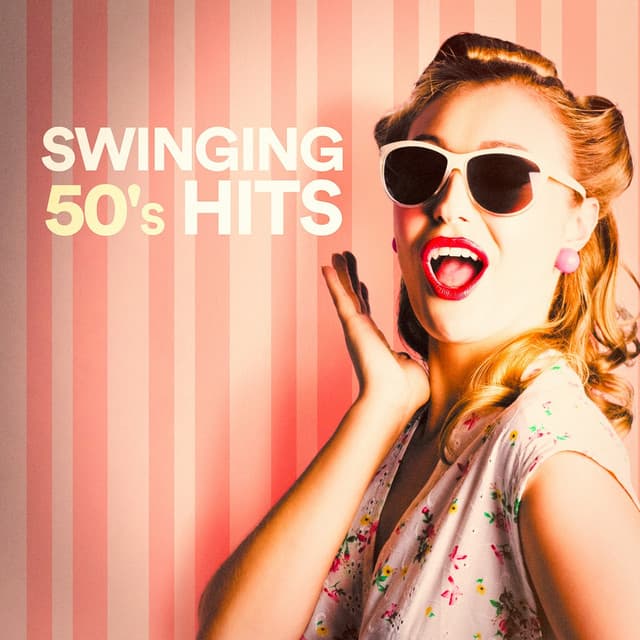 Swinging 50's Hits - Essential Hits From The 50's