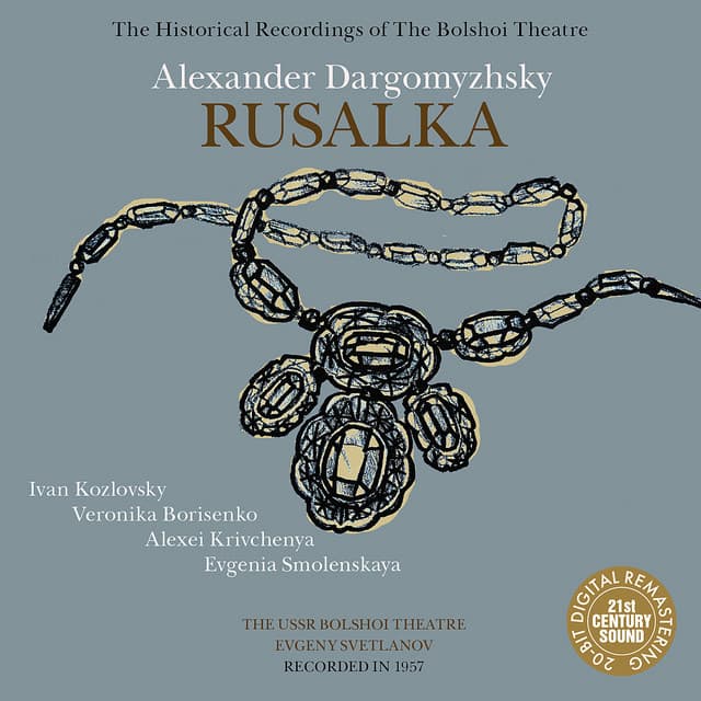 Dargomyzhsky: Rusalka - Alexander Dargomyzhsky