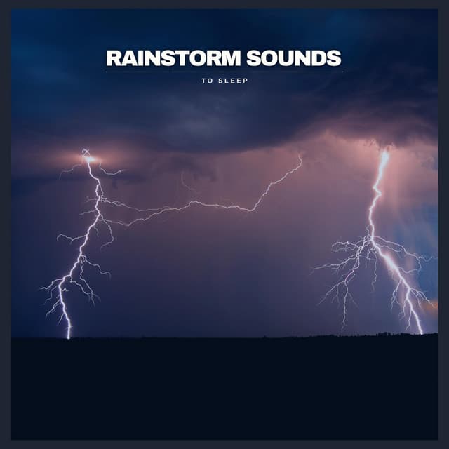 Rainstorm Sounds to Sleep - White Noise Project