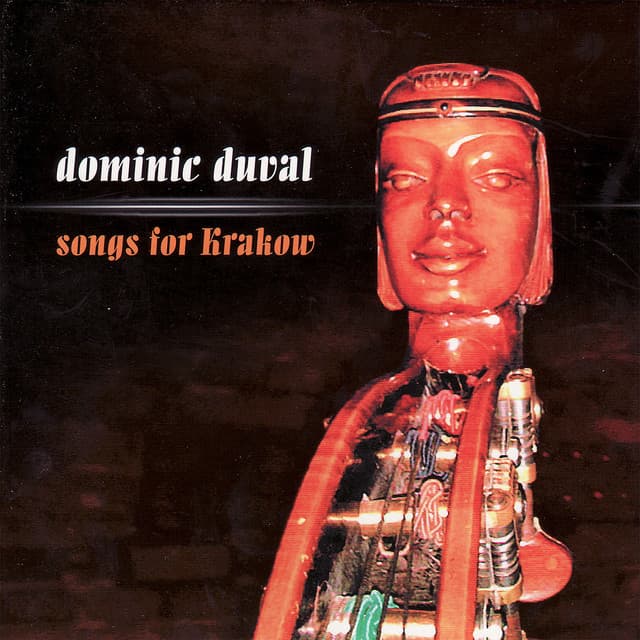 Songs for Krakow - Dominic Duval