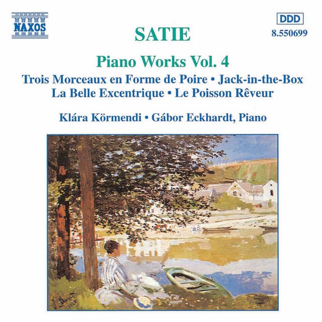 Satie: Piano Works, Vol. 4 - Erik Satie