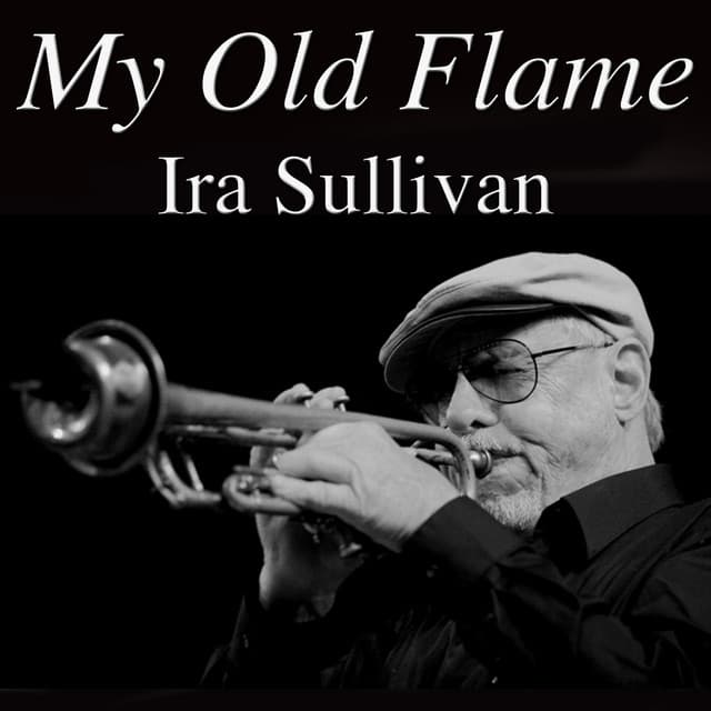 My Old Flame - Ira Sullivan
