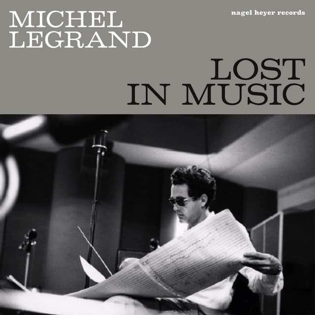 Lost in Music - Be Near Me - Michel Legrand
