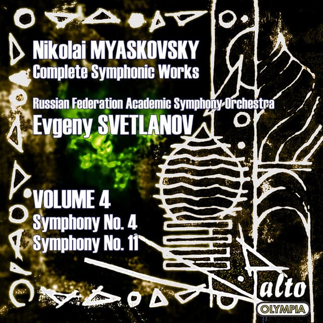 Myaskovsky: Complete Symphonies, Volume 4 – Symphonies Nos. 4 and 11 - Svetlanov - Nikolai Myaskovsky