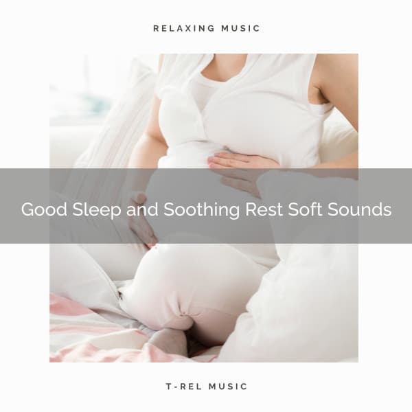 ! ! ! ! ! ! ! ! ! ! ! Good Sleep and Soothing Rest Soft Sounds - Sleep Baby Sleep