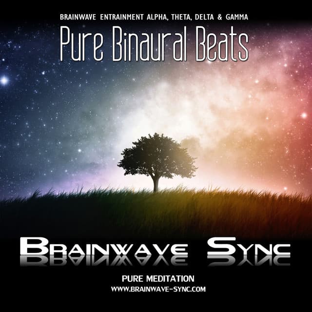 Pure Binaural Beats - Alpha, Theta, Gamma and Delta Brainwave Entrainment - Music for Meditation - Brainwave-Sync