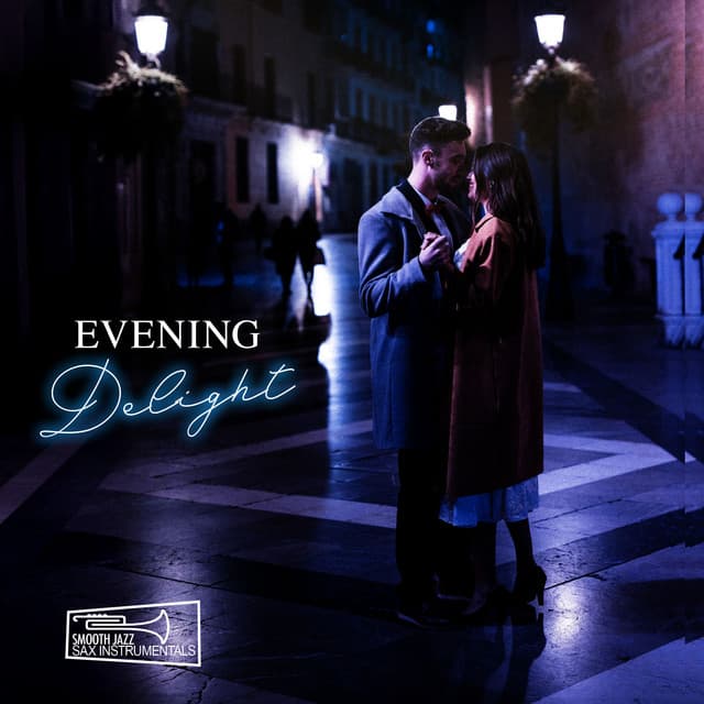 Evening Delight - Smooth Jazz Sax Instrumentals