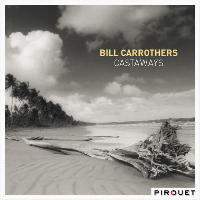 Castaways - Bill Carrothers