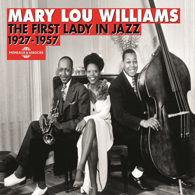 Mary Lou Williams 1927-1957: the First Lady in Jazz - Mary Lou Williams