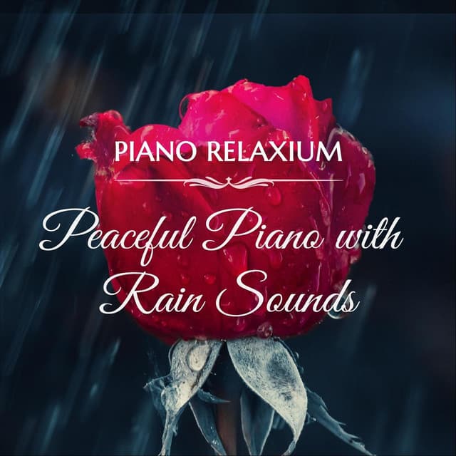 Peaceful Piano with Rain Sounds - Piano Relaxium