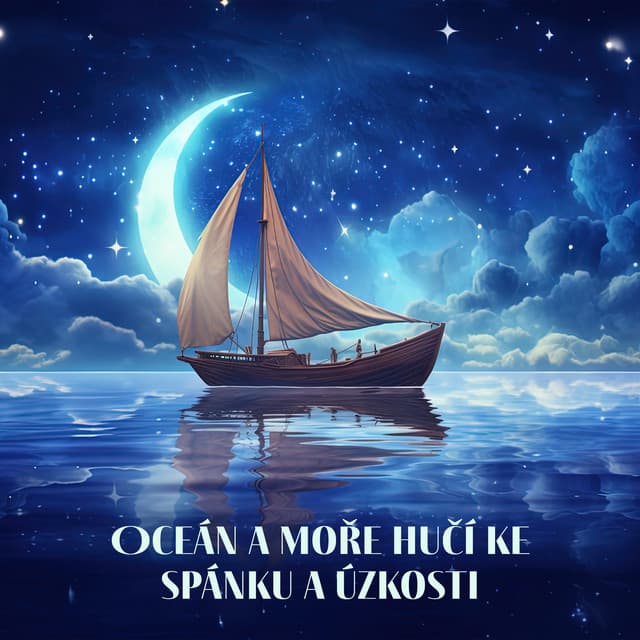 Oceán a moře hučí ke spánku a úzkosti - Relaxační Zvuky