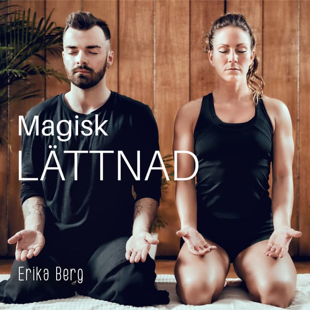 Magisk Lättnad - Erika Berg
