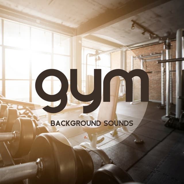 Gym Background Sounds: Positive Energy Sounds, Workout Beats - Gym Chillout Music Zone