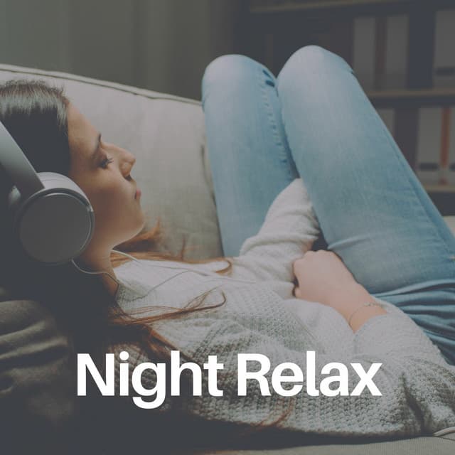 Night Relax - Relaxing music