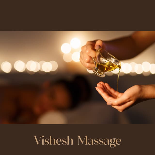 Vishesh Massage: Deep Sensations for Body, Reducing Tension and Stress with Soothing New Age Music - Feel Better Unit
