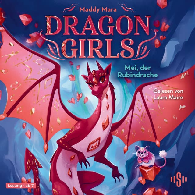 Dragon Girls – Mei, der Rubindrache - Maddy Mara
