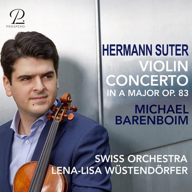 Suter: Violin Concerto in A Major, Op. 23 - Hermann Suter