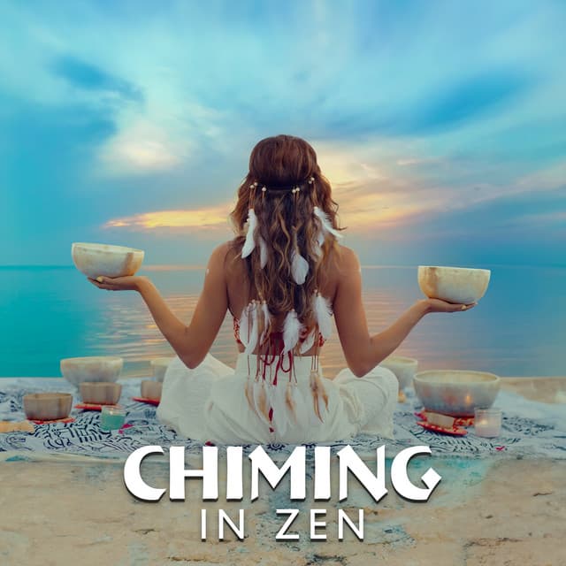 Chiming in Zen: Healing Singing Bells, Mystical Tibetan Bowls, Gong Bath and Flutes for Deep Meditation - Buddhism Academy