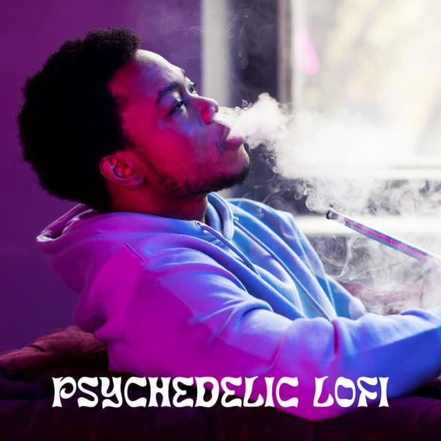 Psychedelic Lofi - Chloe Monroe