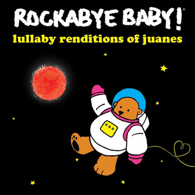 Lullaby Renditions of Juanes - Rockabye Baby!