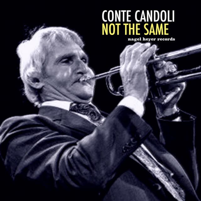 Not the Same - Conte Candoli