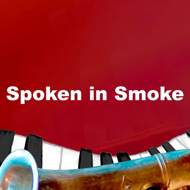 Spoken in Smoke - Paris Cafe Jazz