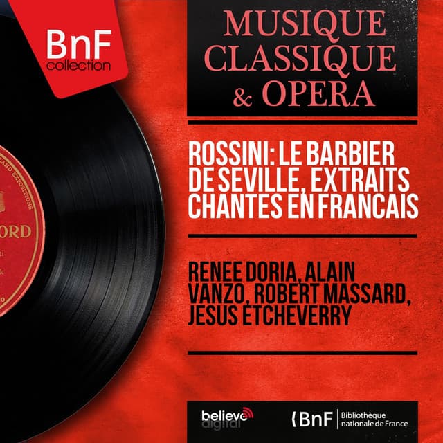 Rossini: Le barbier de Séville, extraits chantés en français - Gioachino Rossini