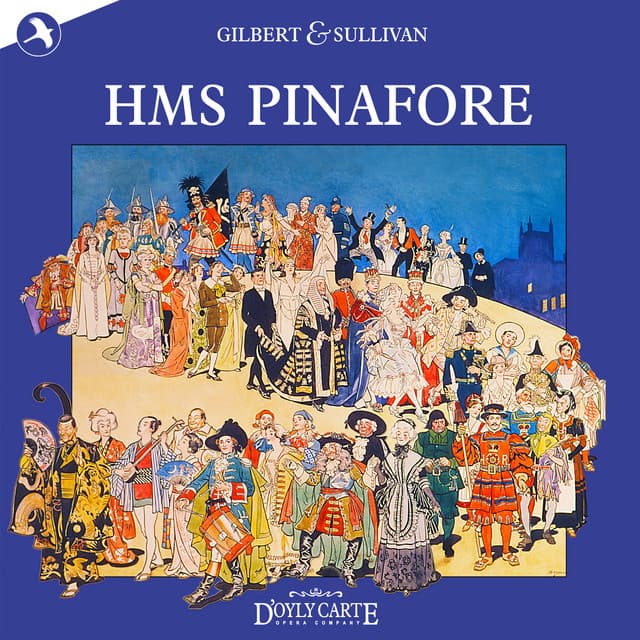 HMS Pinafore - New D'Oyly Carte Opera