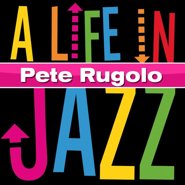 Pete Rugolo - A Life In Jazz - Pete Rugolo