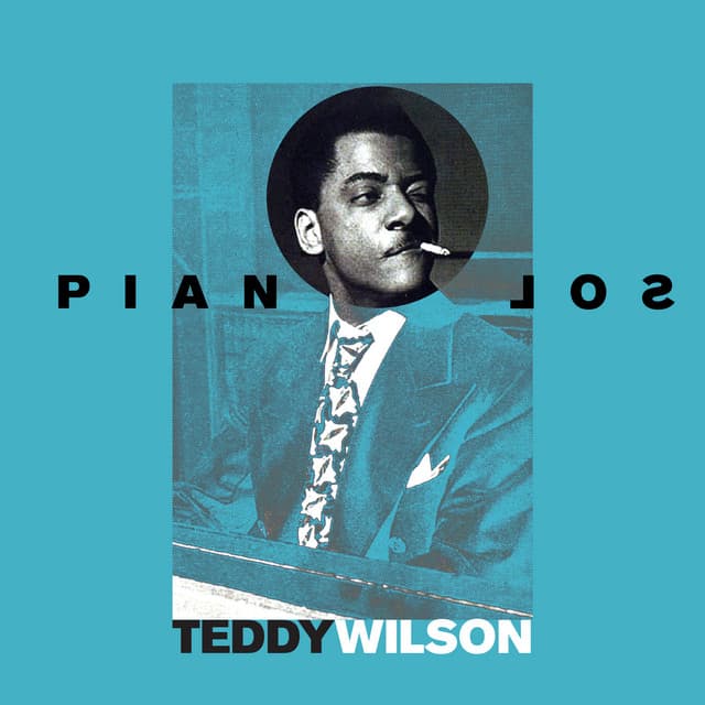 The Complete Teddy Wilson Piano Solos - Teddy Wilson