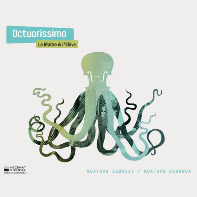 Octuorissimo - Quatuor Debussy
