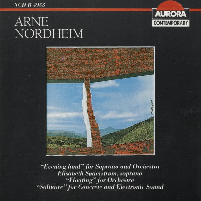 Nordheim: Evening Land for Soprano & Orchestra - Arne Nordheim