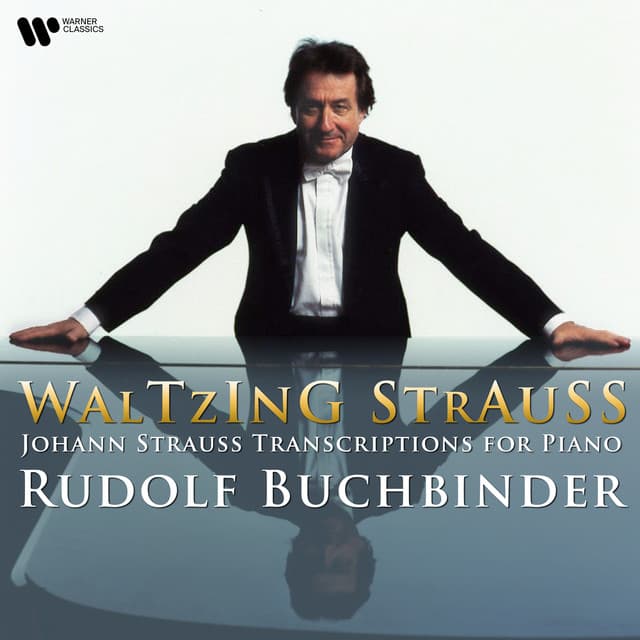 Waltzing Strauss. Johann Strauss Transcriptions for Piano - Rudolf Buchbinder