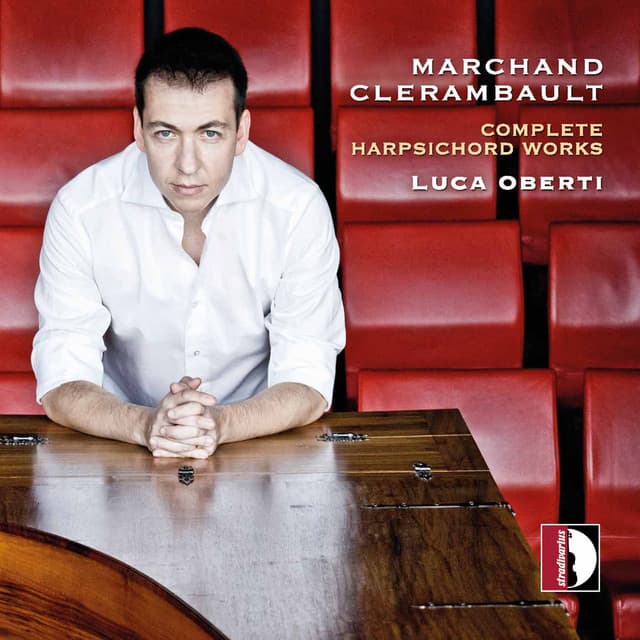 Marchand & Clerambault: Complete Harpsichord Works - Louis Marchand