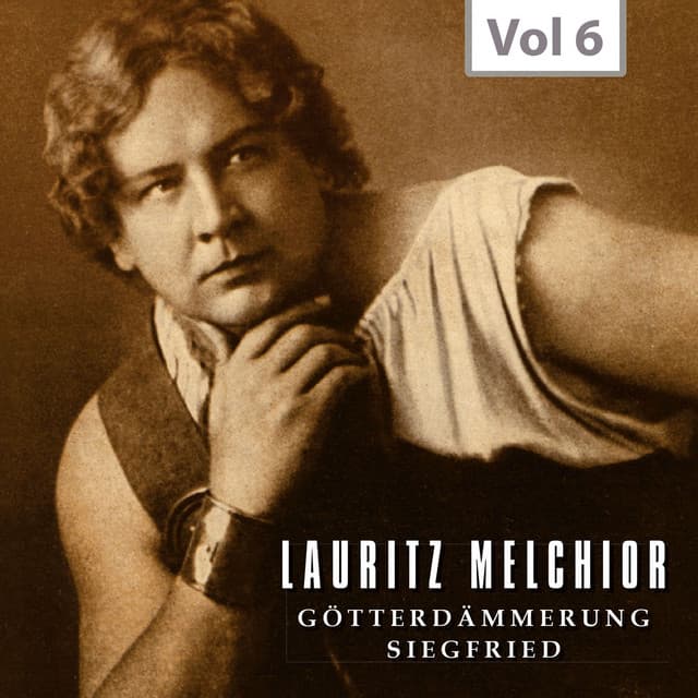 Lauritz Melchior, The King Size Hero, Vol. 6 - Richard Wagner