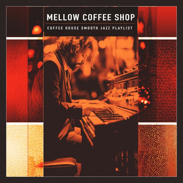 Mellow Coffee Shop - Coffee House Smooth Jazz Playlist