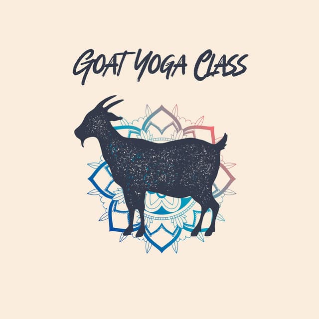 Goat Yoga Class: Exercise Music. Stretching Time. Nature Sounds - Namaste Healing Yoga