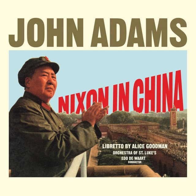 Nixon In China - John Adams