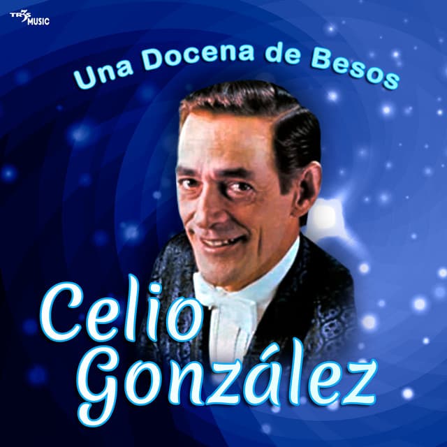 Una Docena de Besos - Celio Gonzalez