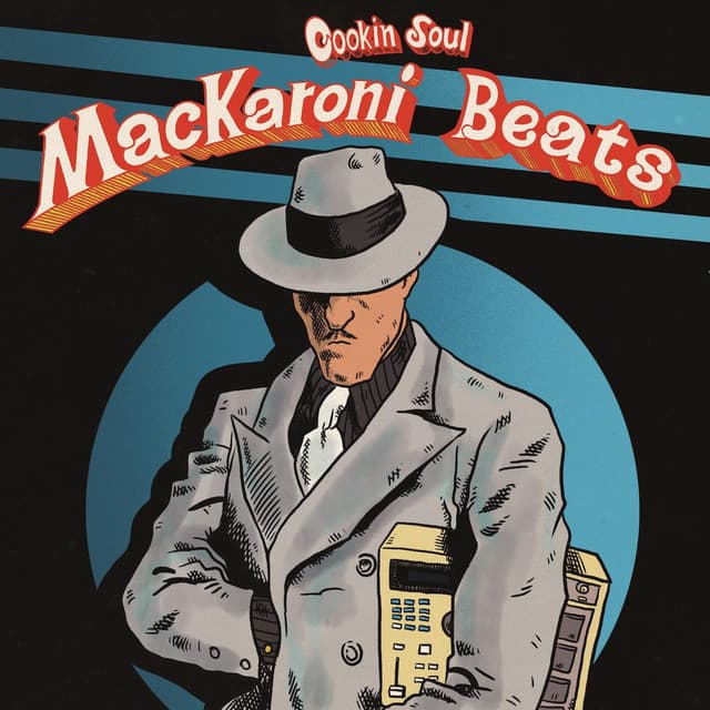 MACKARONI BEATS - Cookin Soul