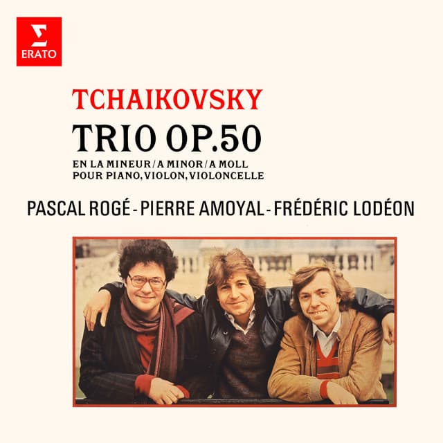 Tchaikovsky: Piano Trio, Op. 50 - Pyotr Ilyich Tchaikovsky