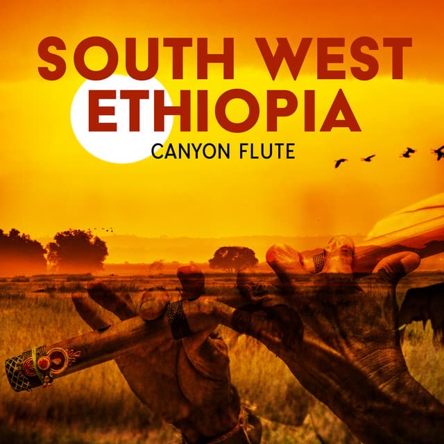 South West Ethiopia: Canyon Flute, Heart's Awakening and Meditation - Flute Music Ensemble